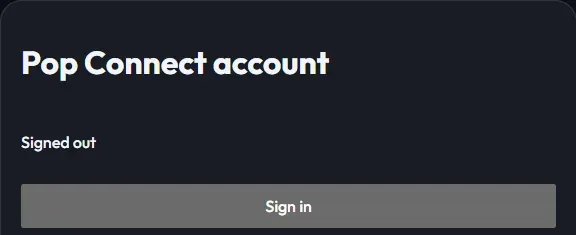 Signed-out Pop Connect account card with Sign in